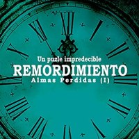 RESEÑA: REMORDIMIENTO (ALMAS PERDIDAS I) - F.J. BERISTAIN - AUTOPUBLICACIÓN 2016.