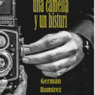 HISTORIA DE UN FOTÓGRAFO, UNA CAMELIA Y UN BISTURÍ