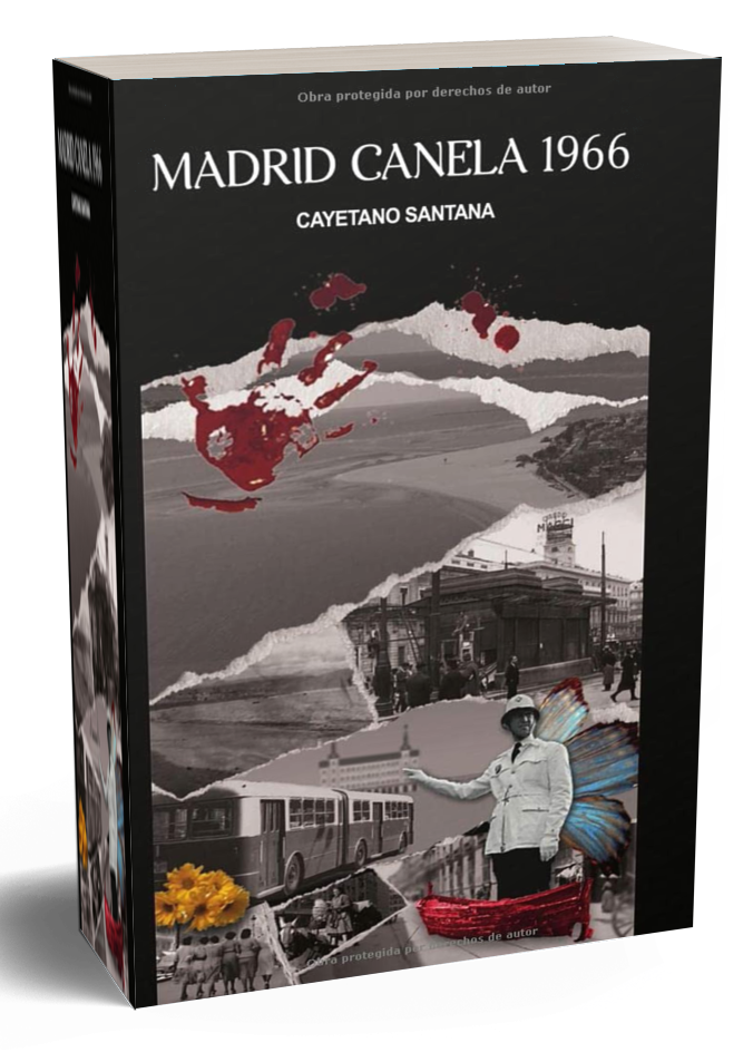 MADRID CANELA 1966 – CAYETANO SANTANA – EDITORIAL C & M, 2022.